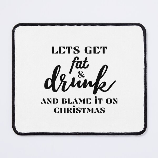 Item preview, Blame it on Christmas - Funny Christmas Holiday drunken Quotes designed and sold by MasonMelodyArt.