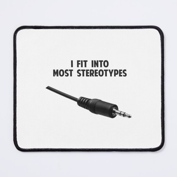Item preview, I Fit Into Most Stereotypes   designed and sold by MasonMelodyArt.