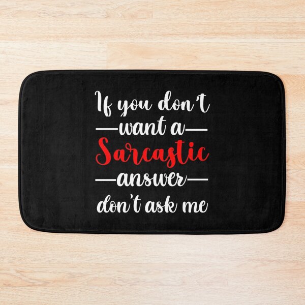 Item preview, If you don_t want a sarcastic answer don_t ask me, gift idea, funny saying, quotes  designed and sold by MasonMelodyArt.