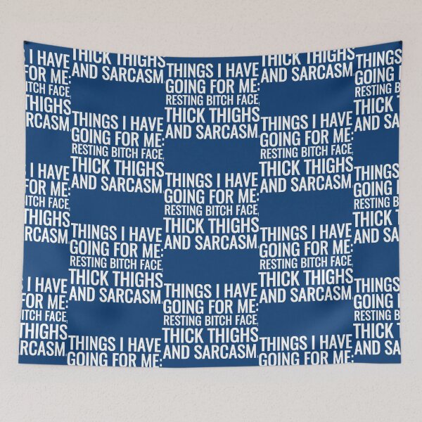 Item preview, things I have going for me resting bitch face thick thighs and sarcasm offensive   designed and sold by MasonMelodyArt.