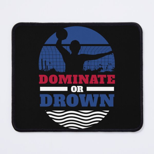 Item preview, Funny Water Polo Print Dominate Or Drown Gift Product Classic T-Shirt designed and sold by dianesandraon.
