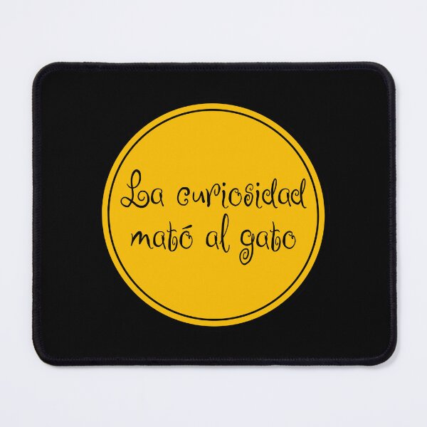 Item preview, La Curiosidad Mató Al Gato - Curiousity Killed The Cat - Feline - Cat Lover - Spanish Phrase - Spain designed and sold by JourneyCreative.