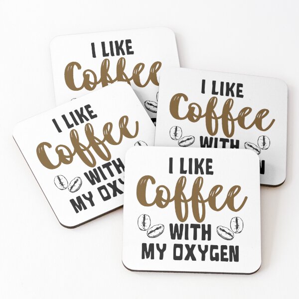 Item preview, I Like Coffee With My Oxygen designed and sold by Kaylee-Rachael.
