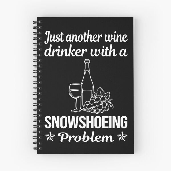 Artikelvorschau, Weintrinker Schneeschuhwandern Schneeschuhwanderer entworfen und verkauft von zuehloxerxk.