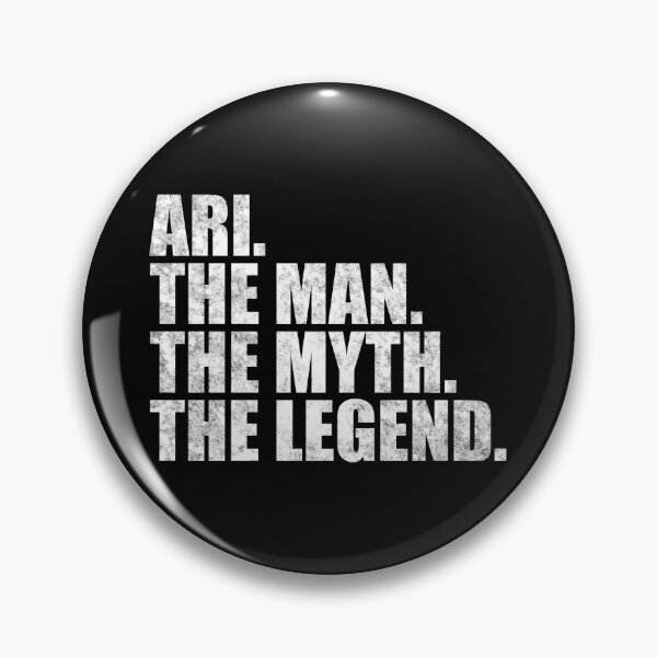 Item preview, Ari Name Ari The Man The Myth The legend designed and sold by Teelogic.