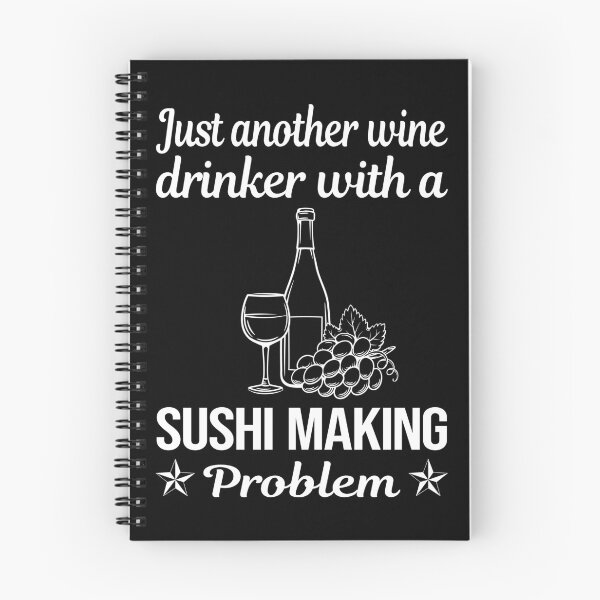 Item preview, Wine Drinker Sushi Making designed and sold by zuehloxerxk.