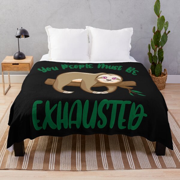 Item preview, You People Must Be Exhausted Cute Sloth Phrase Quote Saying designed and sold by Evrard122344.