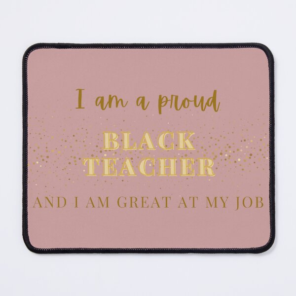 Item preview, Proud Black Teacher designed and sold by CreeDesigns723.