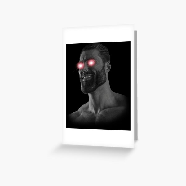 GIGACHAD LAZER EYES Greeting Card for Sale by CheabzStore