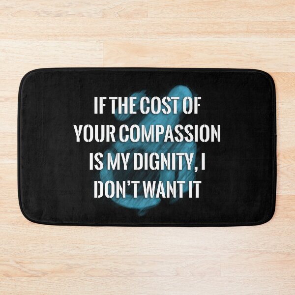 Item preview, Your Compassion isn’t worth my Dignity (blue logo) designed and sold by O1RSH.