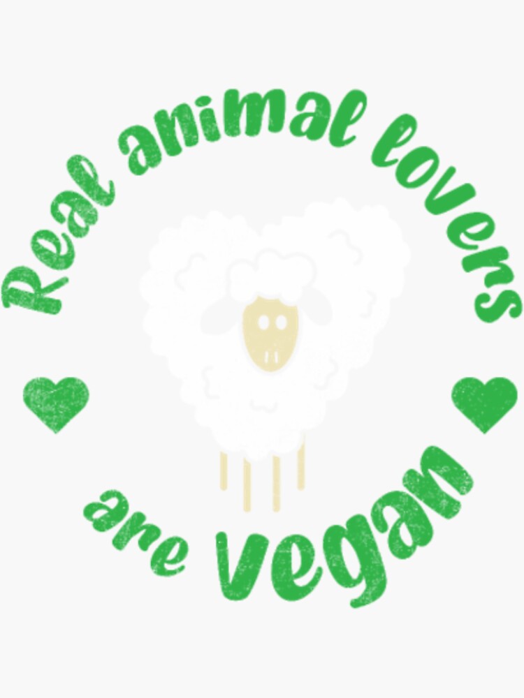 "Real Animal Lovers Are Vegan Shirt Veggie Eat Plan" Sticker by