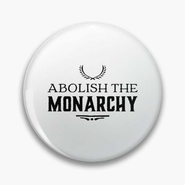 Item preview, abolish the monarchy                       designed and sold by ShellyBusheyy.