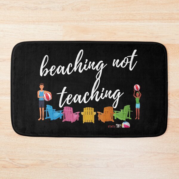Item preview, beaching not teaching designed and sold by matasraa.