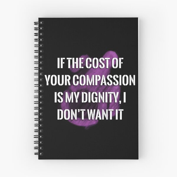 Item preview, Your Compassion isn’t worth my Dignity (fuchsia logo) designed and sold by O1RSH.
