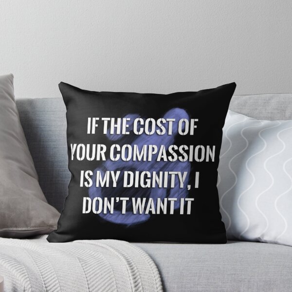 Item preview, Your Compassion isn’t worth my Dignity (lavender logo) designed and sold by O1RSH.