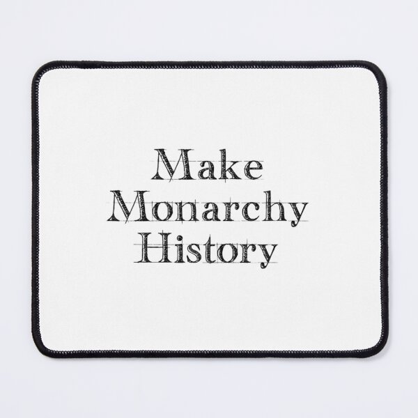 Item preview, Make Monarchy History    designed and sold by ShellyBusheyy.