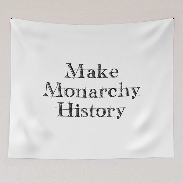 Item preview, Make Monarchy History    designed and sold by ShellyBusheyy.