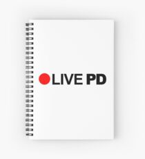 LIVE PD Spiral Notebook