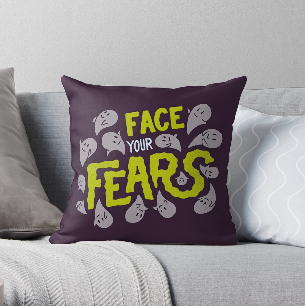 Face your fears Throw Pillow