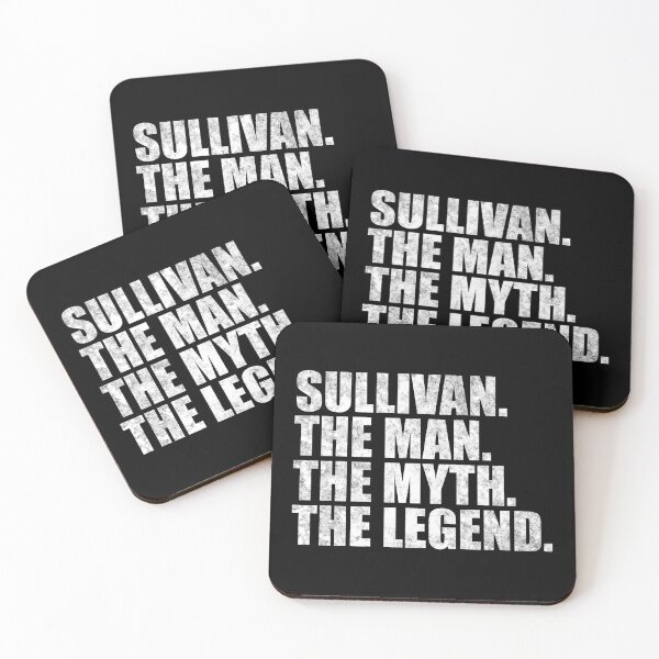 Item preview, Sullivan Name Sullivan The Man The Myth The legend designed and sold by Teelogic.