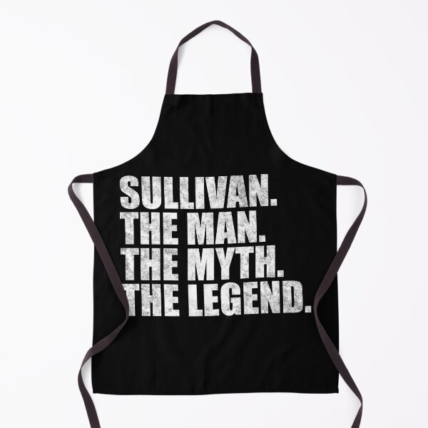 Item preview, Sullivan Name Sullivan The Man The Myth The legend designed and sold by Teelogic.