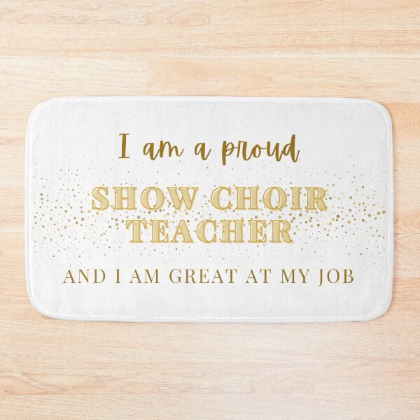 Item preview, Proud Show Choir Teacher designed and sold by CreeDesigns723.