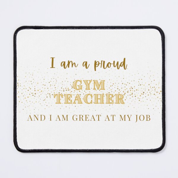 Item preview, Proud Gym Teacher designed and sold by CreeDesigns723.