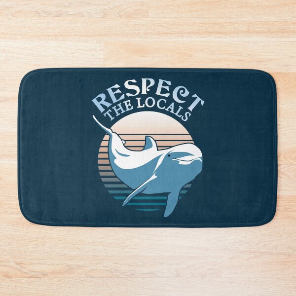 Item preview, Respect The Locals | Dolphin Conservation Quote designed and sold by TMBTM.