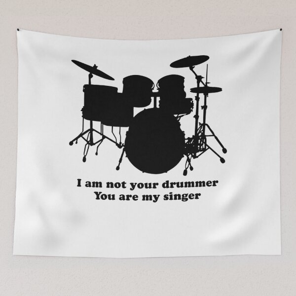 Item preview, i am not your drummer you are my singer designed and sold by fabianggbqd06.