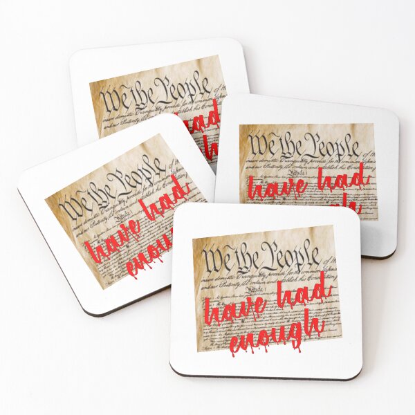 Item preview, We the People ... have had enough designed and sold by Becky Hunter.