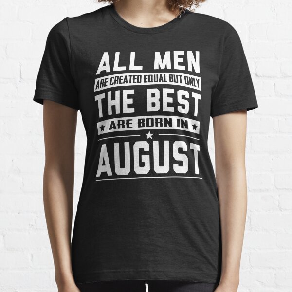 august man t shirt
