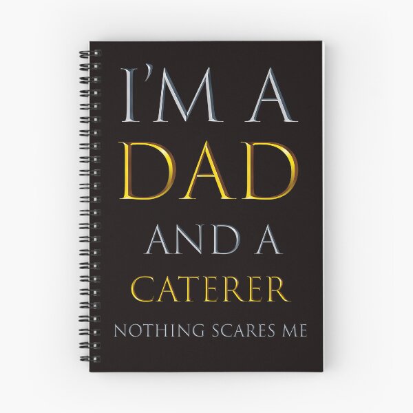 Item preview,  i'm a dad and a caterer nothing scares me - funny job quotes designed and sold by pat227jc.