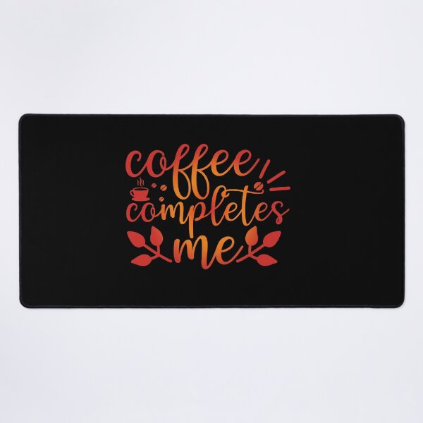 Item preview, Coffee Completes Me Love Valentine Summer Gift Art Design Happy Life Apparel Essential Motivation Inspiration Joy Mood designed and sold by DesignByHeartUK.