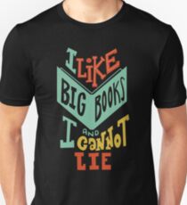 Ich mag große Bücher und ich kann nicht lügen Slim Fit T-Shirt