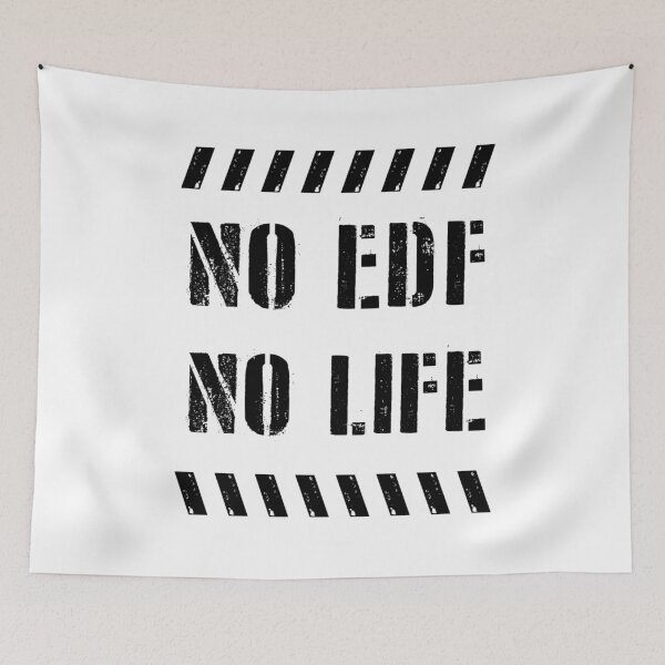 Item preview, Earth Defense Force No EDF No Life black text Earth Defense Force EDF E.D.F. designed and sold by katydubu.