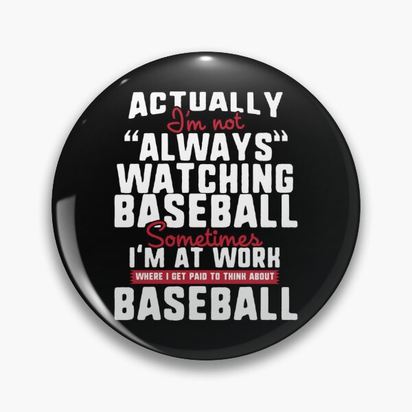Item preview, I'm Not Always Watching Baseball Sticker designed and sold by kerritoniap2g.