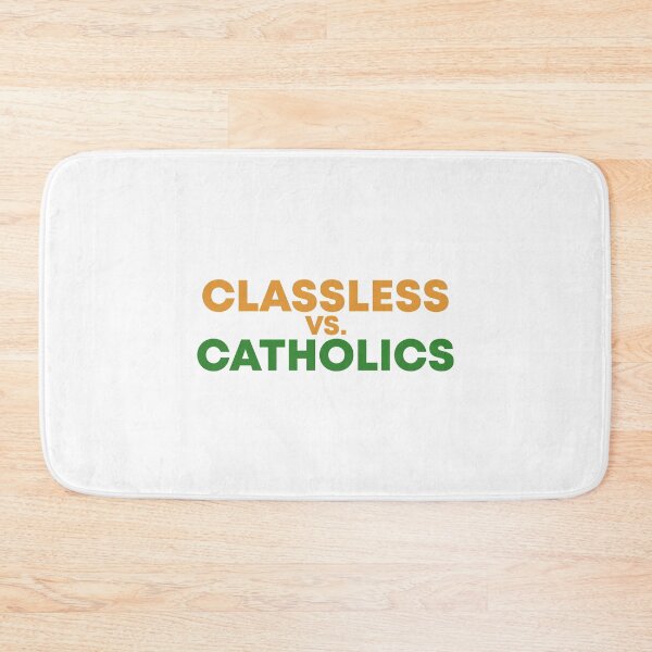 Item preview, Classless vs Catholics designed and sold by QueendarChanse.