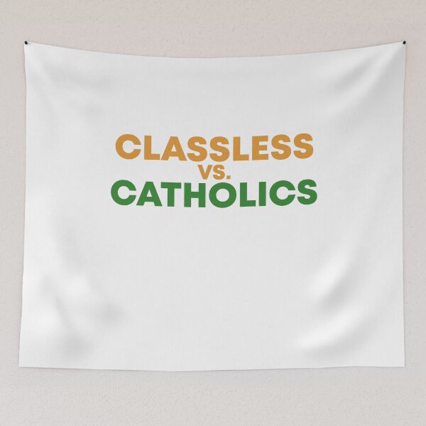 Item preview, Classless vs Catholics designed and sold by QueendarChanse.