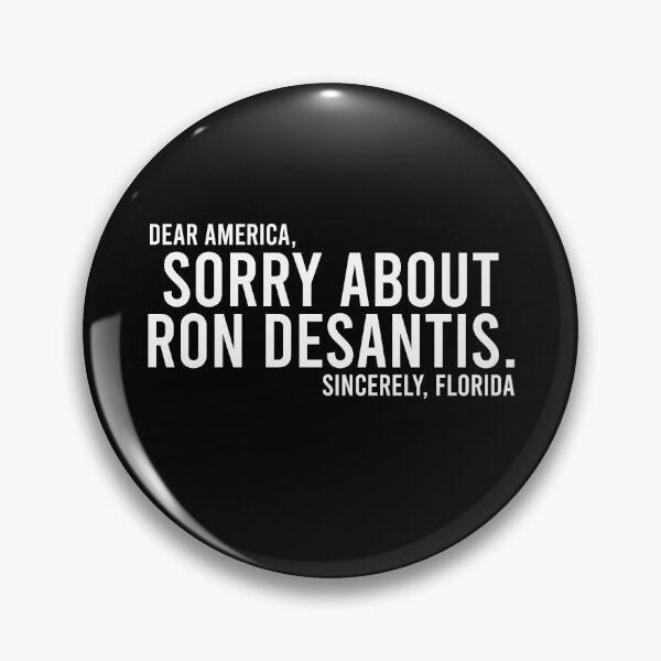 Item preview, Dear America Sorry about Ron Desantis Sincerely Florida designed and sold by QueendarChanse.