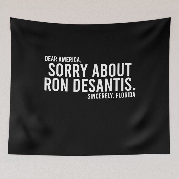 Item preview, Dear America Sorry about Ron Desantis Sincerely Florida designed and sold by QueendarChanse.