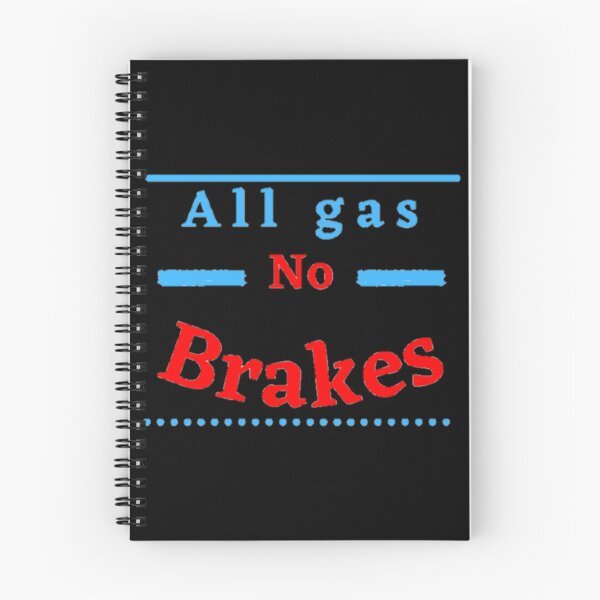 Item preview, All Gas No Brakes T-Shirt Sticker designed and sold by kimmesajgreh.