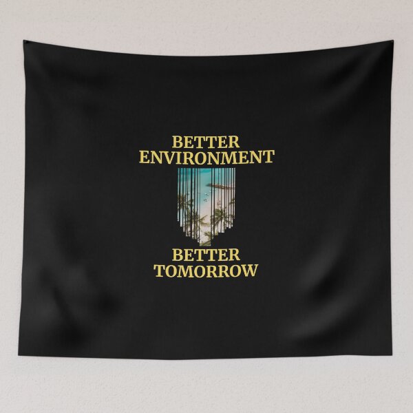 Item preview, Better Environment Better Tomorrow Graphic Shirt designed and sold by WilkDesign.
