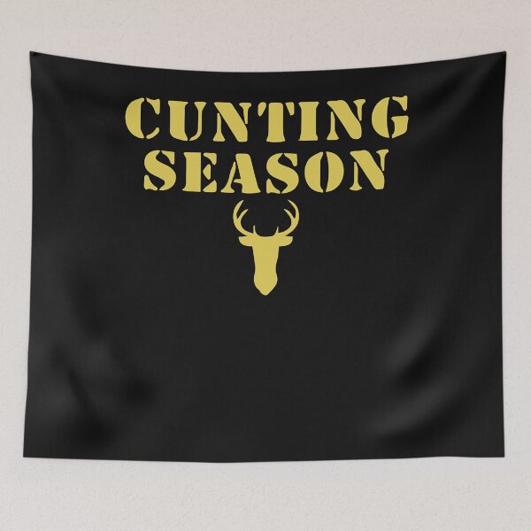 Item preview, cunting season funny quote trend designed and sold by Evrard122344.