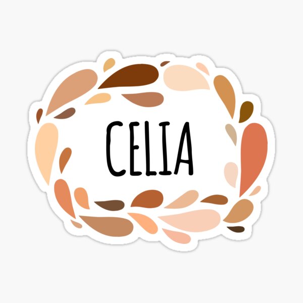 "Celia Names for Wife Daughter and Girl" Sticker for Sale by kindxinn