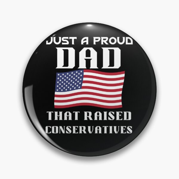 Item preview, Just a Proud Dad That Raised Conservatives Classic designed and sold by JESSEMORRIS.