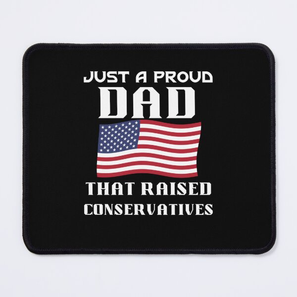 Item preview, Just a Proud Dad That Raised Conservatives Classic designed and sold by JESSEMORRIS.