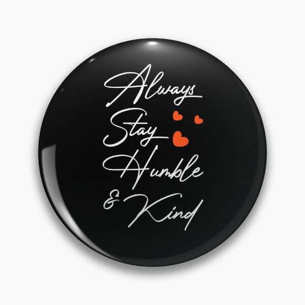 Item preview, Siempre mantente humilde y amable designed and sold by bargaboot.