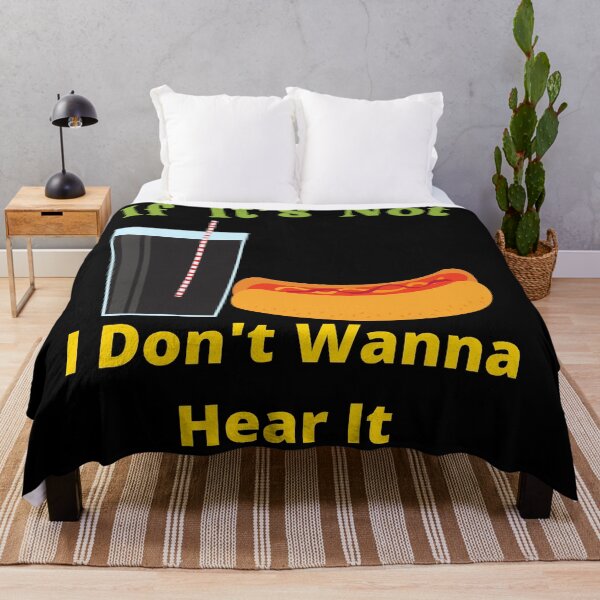 Item preview, If It's Not Hot dogs I Don't Wanna Hear It designed and sold by SolSel ⭐⭐⭐⭐⭐.