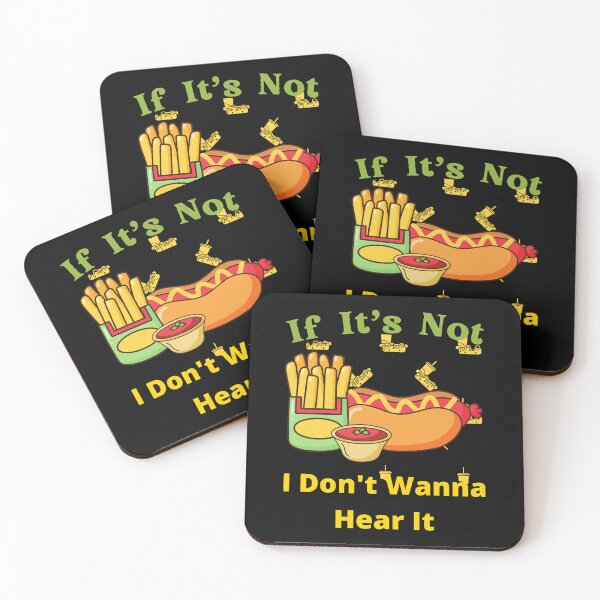 Item preview, If It's Not Hot dogs I Don't Wanna Hear It designed and sold by SolSel ⭐⭐⭐⭐⭐.