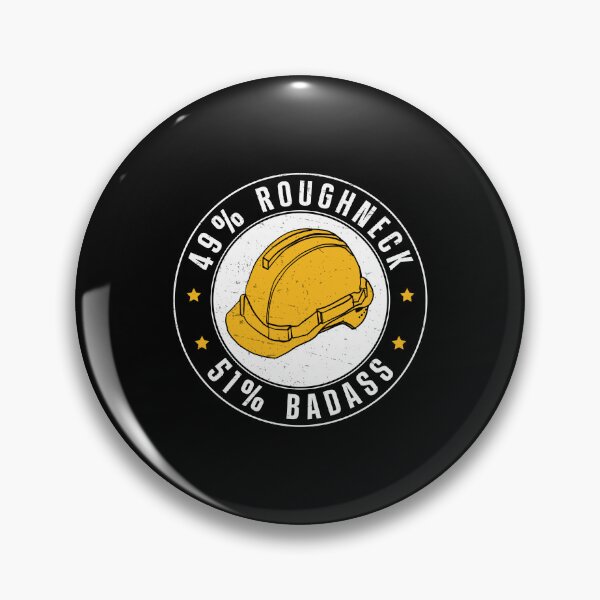 Item preview, Roughneck Badass Funny Oilfield Worker designed and sold by StrongShirts.
